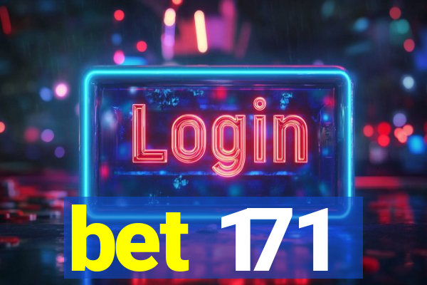 bet 171